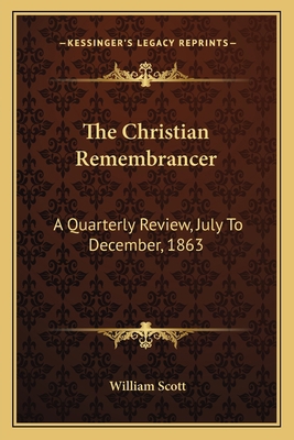 The Christian Remembrancer: A Quarterly Review,... 116363686X Book Cover