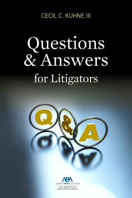 Questions and Answers for Litigators 1641056711 Book Cover