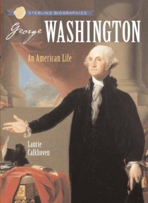 George Washington: An American Life 1402747489 Book Cover