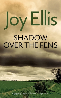 SHADOW OVER THE FENS a gripping crime thriller ... 1835266037 Book Cover
