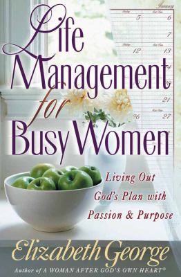 Life Management for Busy Women: Living Out God'... B001GVJC8S Book Cover