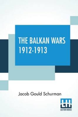 The Balkan Wars 1912-1913 9390198739 Book Cover