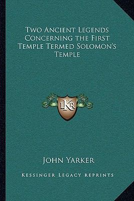 Two Ancient Legends Concerning the First Temple... 1162732326 Book Cover