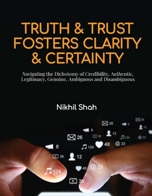 Truth and Trust Foster Clarity and Certainty: N... B0DJGXW1CX Book Cover