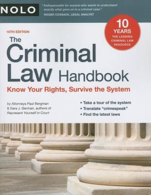 The Criminal Law Handbook: Know Your Rights, Su... 1413308945 Book Cover