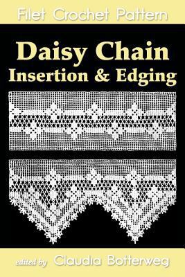Daisy Chain Insertion & Edging Filet Crochet Pa... 1721768858 Book Cover