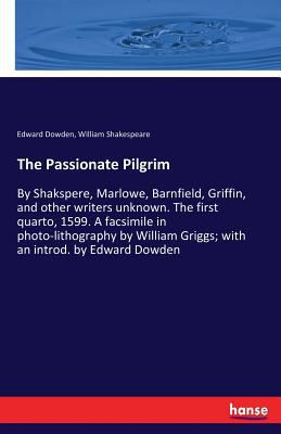 The Passionate Pilgrim: By Shakspere, Marlowe, ... 3337219977 Book Cover