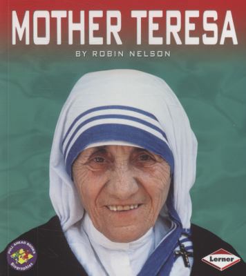 Mother Teresa. by Robin Nelson 076134375X Book Cover
