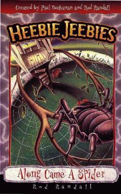 Along Came a Spider (Heebie Jeebies Series) 0805419810 Book Cover