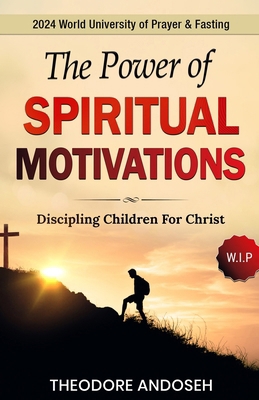 The Power of Spiritual Motivations            Book Cover