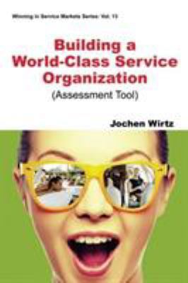 Building a World Class Service Organization (As... 1944659455 Book Cover