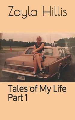 Tales of My Life: Part 1            Book Cover
