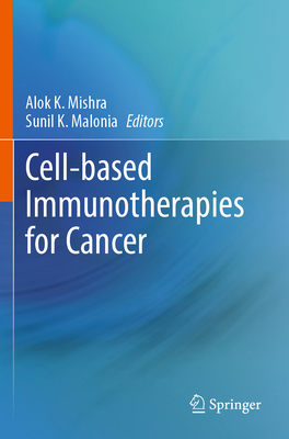 Cell-Based Immunotherapies for Cancer 3031886976 Book Cover