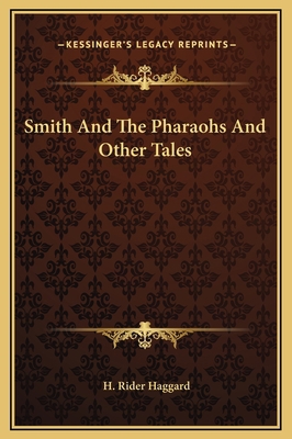 Smith And The Pharaohs And Other Tales 1169290949 Book Cover