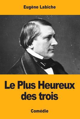 Le Plus Heureux des trois [French] 197436674X Book Cover