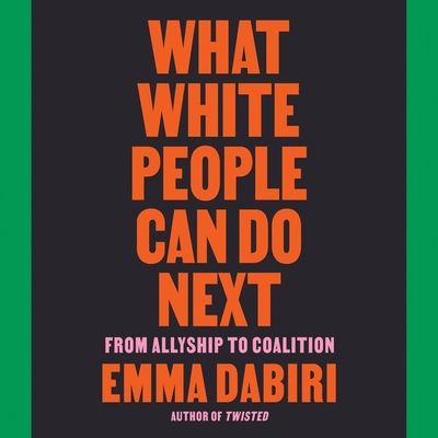 What White People Can Do Next: From Allyship to... B09KZCMR8K Book Cover