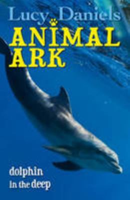 Animal Ark: Dolphin in the Deep 1444912380 Book Cover