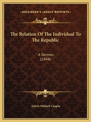 The Relation Of The Individual To The Republic:... 1169554474 Book Cover