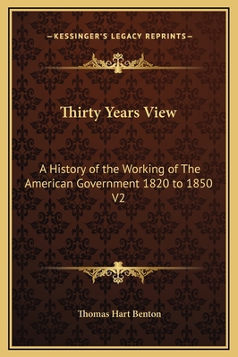 Thirty Years View: A History of the Working of ... 1169376126 Book Cover