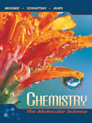 Chemistry: The Molecular Science With General C... 0030342368 Book Cover