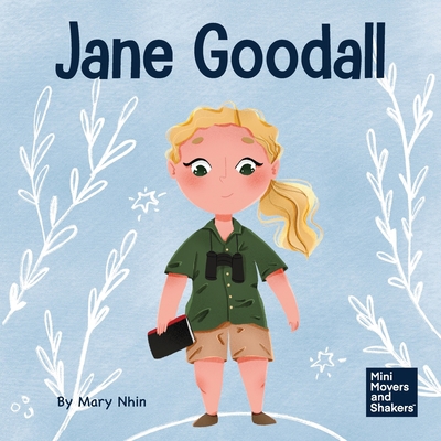 Jane Goodall: A Kid's Book About Conserving the... 1637313047 Book Cover
