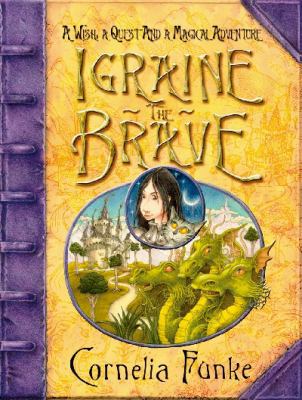 Igraine the Brave. by Cornelia Funke 190529445X Book Cover