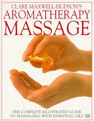 Aromatherapy Massage 0789416549 Book Cover