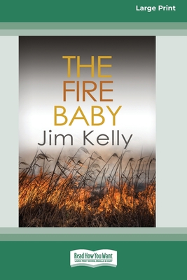 The Fire Baby (16pt Large Print Edition) 0369355911 Book Cover