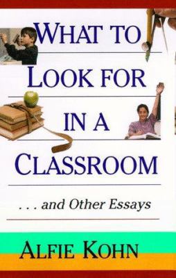 What to Look for in a Classroom: ...and Other E... 078794453X Book Cover