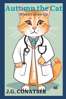 Autumn the Cat: When I Grow Up B0D9PYYVMG Book Cover