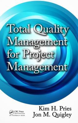 Total Quality Management for Project Management 1439885052 Book Cover