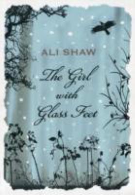 Girl with Glass Feet, the 1843549190 Book Cover