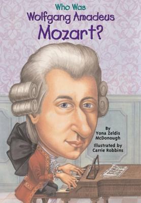 Who Was Wolfgang Amadeus Mozart? 0613616693 Book Cover