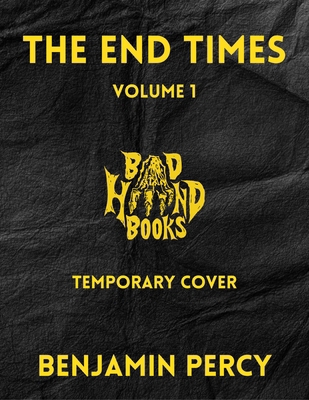 The End Times: Volume 1 1967846367 Book Cover