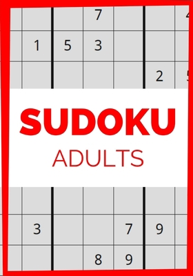 SUDOKU ADULTS: 100 pages | Advanced level | Solutions included