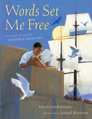 Words Set Me Free: The Story of Young Frederick... 1416959033 Book Cover