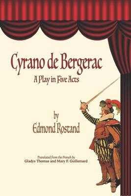 Cyrano de Bergerac: A Play in Five Acts 171333464X Book Cover