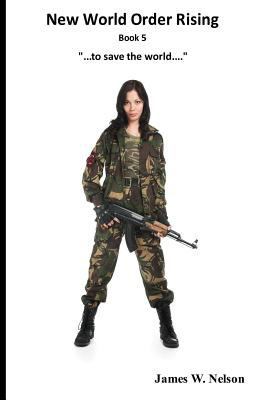 New World Order Rising Book 5 1546313311 Book Cover