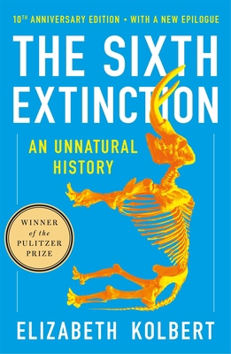 The Sixth Extinction (10th Anniversary Edition)... 1250887313 Book Cover