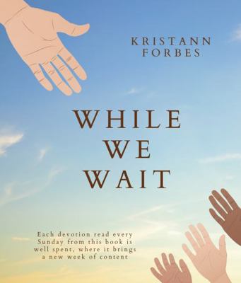 Hardcover While We Wait Book