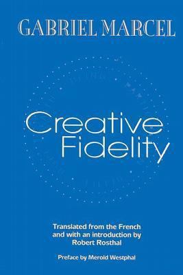 Creative Fidelity 0823221849 Book Cover