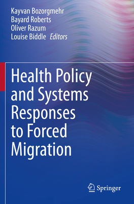 Health Policy and Systems Responses to Forced M... 3030338142 Book Cover
