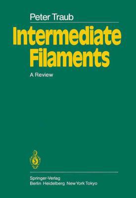 Intermediate Filaments: A Review 3540151052 Book Cover