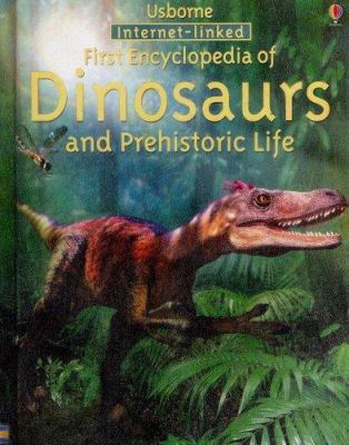 First Encyclopedia of Dinosaurs and Prehistoric... 1580866573 Book Cover