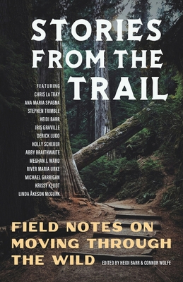 Stories from the Trail: Field Notes on Moving t... B0D8N1KVTL Book Cover
