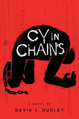 Cy in Chains 0547910681 Book Cover