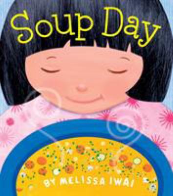 Soup Day: A Board Book 1250127726 Book Cover