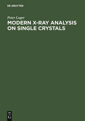 Modern X-Ray Analysis on Single Crystals 3110068303 Book Cover