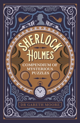 Sherlock Holmes Compendium of Mysterious Puzzles 1398814644 Book Cover