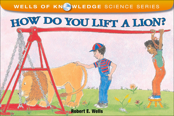 How Do You Lift a Lion? 0780779223 Book Cover